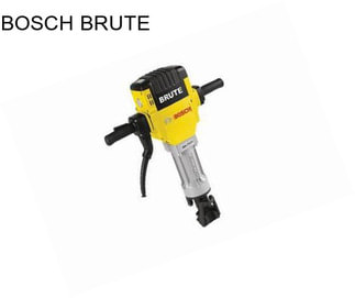 BOSCH BRUTE