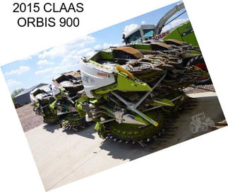 2015 CLAAS ORBIS 900