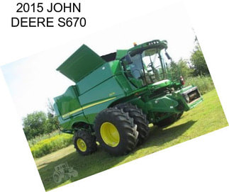 2015 JOHN DEERE S670