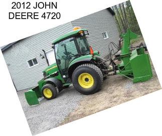 2012 JOHN DEERE 4720