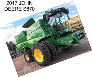 2017 JOHN DEERE S670