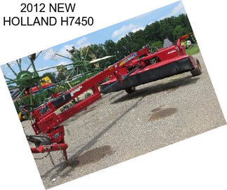 2012 NEW HOLLAND H7450