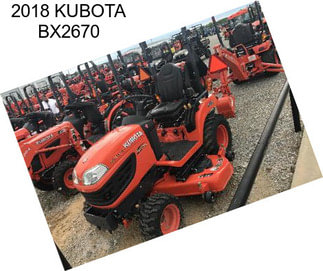 2018 KUBOTA BX2670