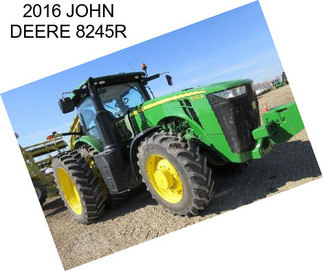 2016 JOHN DEERE 8245R