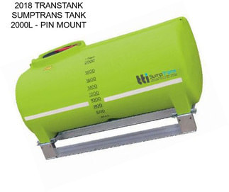 2018 TRANSTANK SUMPTRANS TANK 2000L - PIN MOUNT