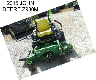 2015 JOHN DEERE Z930M