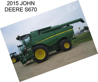 2015 JOHN DEERE S670