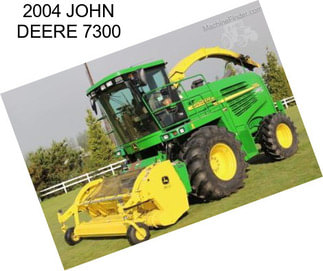 2004 JOHN DEERE 7300