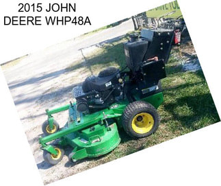 2015 JOHN DEERE WHP48A