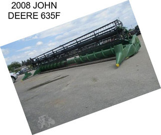 2008 JOHN DEERE 635F