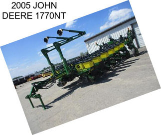 2005 JOHN DEERE 1770NT