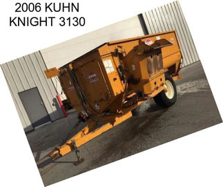 2006 KUHN KNIGHT 3130