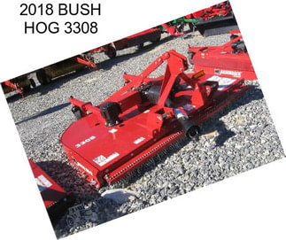 2018 BUSH HOG 3308