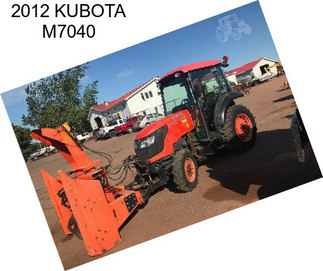 2012 KUBOTA M7040