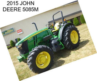 2015 JOHN DEERE 5085M