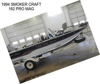 1994 SMOKER CRAFT 162 PRO MAG