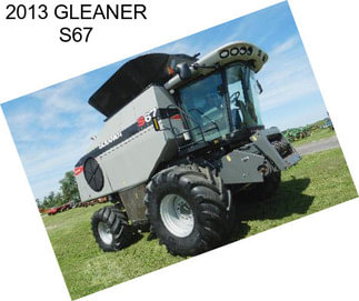 2013 GLEANER S67