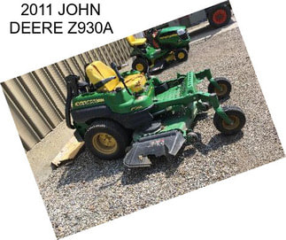 2011 JOHN DEERE Z930A