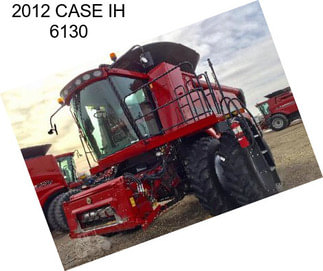 2012 CASE IH 6130