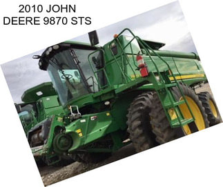 2010 JOHN DEERE 9870 STS