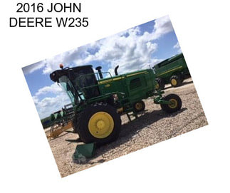 2016 JOHN DEERE W235