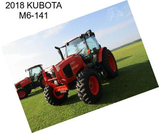 2018 KUBOTA M6-141