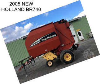 2005 NEW HOLLAND BR740