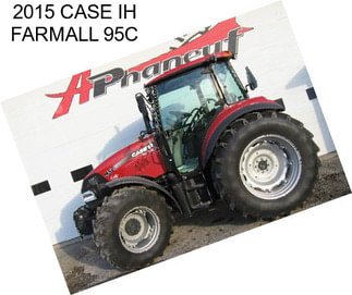 2015 CASE IH FARMALL 95C