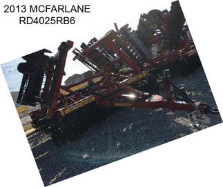 2013 MCFARLANE RD4025RB6