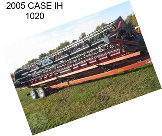 2005 CASE IH 1020