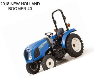 2018 NEW HOLLAND BOOMER 40