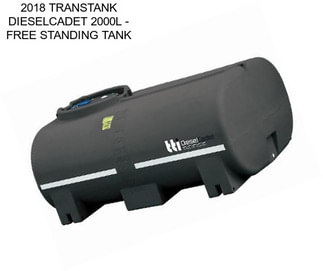 2018 TRANSTANK DIESELCADET 2000L - FREE STANDING TANK