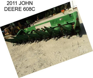 2011 JOHN DEERE 608C