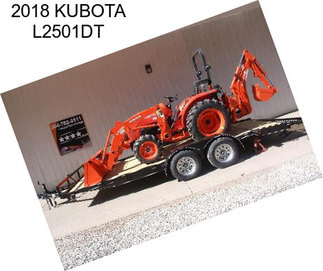 2018 KUBOTA L2501DT