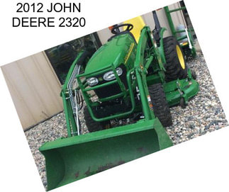 2012 JOHN DEERE 2320