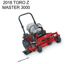 2018 TORO Z MASTER 3000