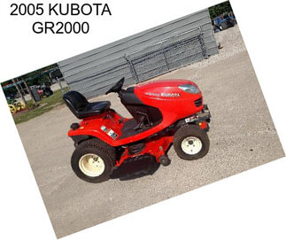 2005 KUBOTA GR2000