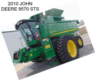 2010 JOHN DEERE 9570 STS