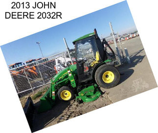 2013 JOHN DEERE 2032R