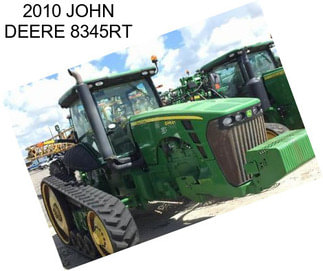 2010 JOHN DEERE 8345RT