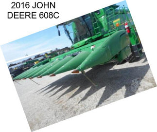 2016 JOHN DEERE 608C