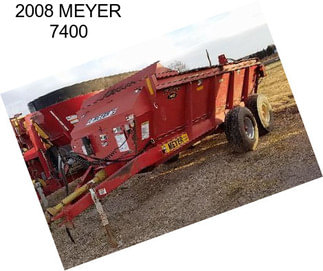 2008 MEYER 7400