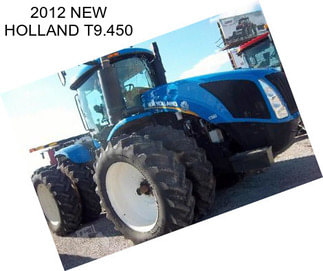 2012 NEW HOLLAND T9.450