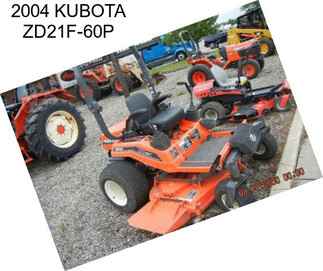 2004 KUBOTA ZD21F-60P