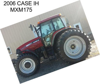 2006 CASE IH MXM175