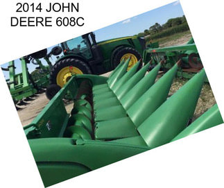 2014 JOHN DEERE 608C