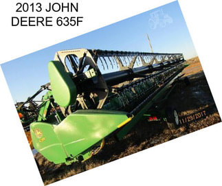 2013 JOHN DEERE 635F