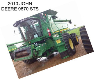 2010 JOHN DEERE 9870 STS