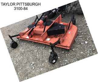 TAYLOR PITTSBURGH 3100-84