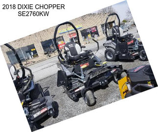 2018 DIXIE CHOPPER SE2760KW